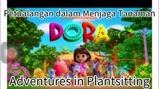 Dora(2024) Musim 2 Episode 8A: Petualangan dalam Menjaga Tanaman Dubbing indonesia