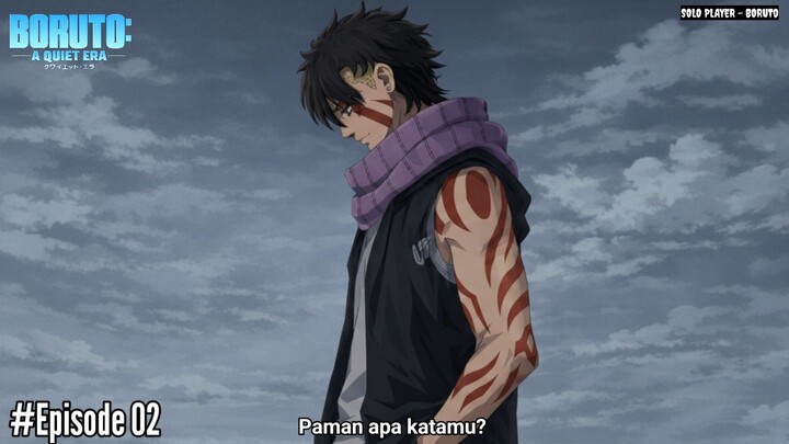 "PAMAN KAWAKI YANG CANGGUNG" BORUTO : A Quiet Era Season 1 Episode 02