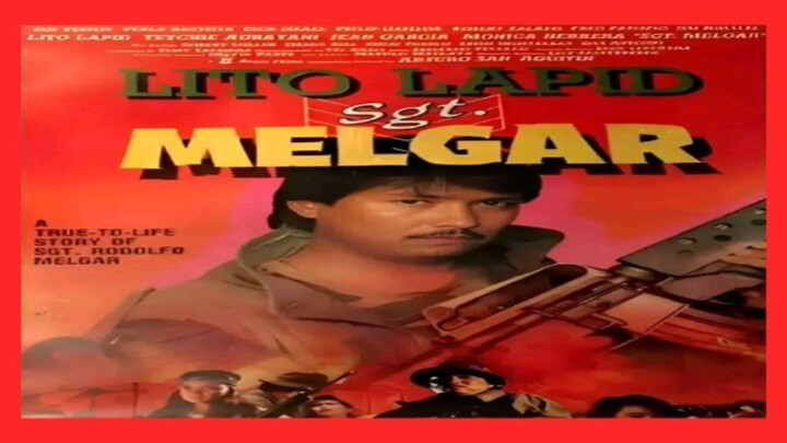 LITO LAPID | SGT. MELGAR (1989) FULL MOVIE