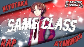 Ayanokoji Rap | Same Class | Kai Mystic Ft. @shxdowacemusic [Classroom Of The Elite]