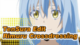 TenSura Edit
Rimuru Crossdressing