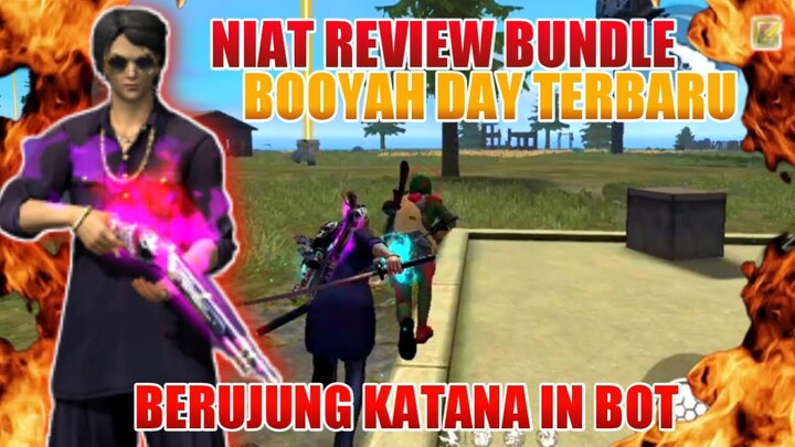 Pake Bundle Booyah Day Auto Katana in Para Bot Di Bermuda - Free fire