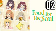 Food for the Soul Episode 2