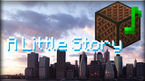 [Musik][Kreasi Ulang]Cover <A Little Story> dengan Minecraft