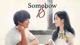 somehow 18 episode 7
