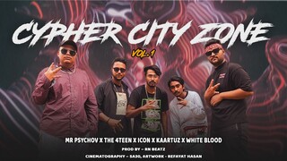Cypher City Zone VOL 1/Mr PsychoV,THE 4TEEN,IcOn,KaartuZ,WHITE BLooD/CHH-PlanB/BanglaRapSong2023