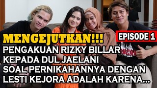RIZKY BILLAR DAN LESTI KEJORA MEMBERIKAN WEJANGAN KEPADA DUL JAELANI DAN TISSA BIANI SOAL NIKAH MUDA