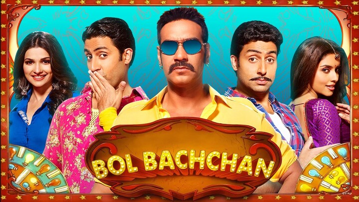 Bol Bachchan  2012 - Ajay Devgn, Abhishek Bachchan, Asin