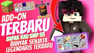 RILIS!! Add-On Bapak Kau SMP S3 di MCPE || Banyak senjata Legendaris Terbaru || #BapakKauSmps3