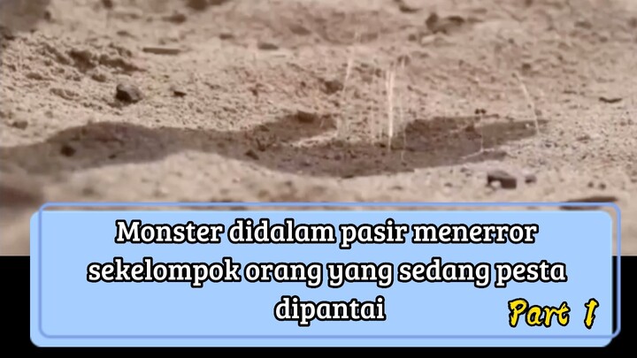 The sand 2015 : Monster bawah pasir yang memakan manusia