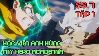 " Học Viện Anh Hùng : Mùa 7 Tập 1 "My Hero Academia | Review Phim Anime Hay