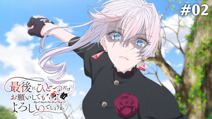 Saigo ni Hitotsu dake Onegai shitemo Yoroshii deshou ka Tập 2 (Vietsub)