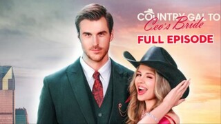 Country Gal To CEO’s Bride