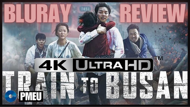 Train to Busan - 4K UHD Blu-ray review