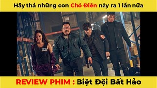 REVIEW PHIM HÀNH ĐỘNG: Biệt đội bất hảo