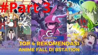 [PART3] Top 4 Anime di Bstation musim Fall