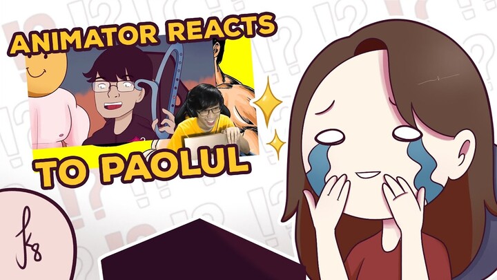 ANIMATOR REACTS TO PAOLUL