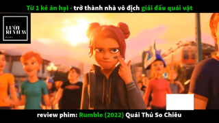 REVIEW PHIM : Quái thú so chiêu (p1) #rvphimhoathinh