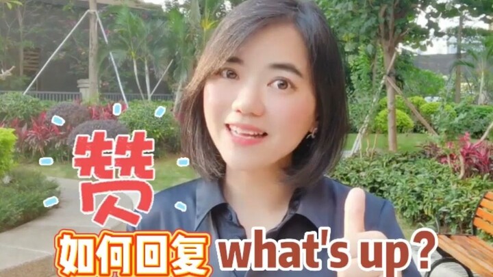 【Tiếng Anh】Trả lời “what’s up?” như thế nào?