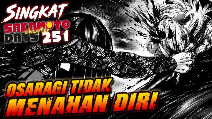OSARAGI NEKAT MINUM RACUN UNTUK KALAHKAN MUSUHNYA ⁉️ REVIEW SAKAMOTO DAYS 251 TERBARU INDONESIA