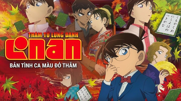 Thám Tử Lừng Danh Conan Movie 21- Bản Tình Ca Màu Đỏ Thẫm(Lồng Tiếng)