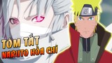 Tóm Tắt Anime Hay - Naruto Hoả Chí | Cuộc Chiến Với Kẻ Sở Hữu Nhiều Huyết Kế Giới Hạn
