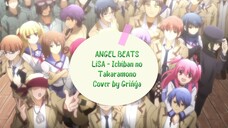 ANGEL BEATS - Ichiban no Takaramono LiSA - Grińýa Cover