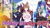 [Pretty Derby] Pretty Derby Musim 1| OST_A