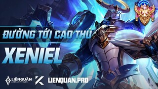 ĐƯỜNG TỚI CAO THỦ XENIEL LIÊN QUÂN MOBILE