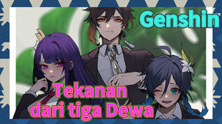 Tekanan dari tiga Dewa