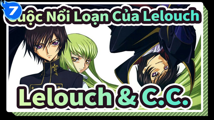 [Cuộc Nổi Loạn Của Lelouch] TV Trilogy I / Lelouch & C.C._7