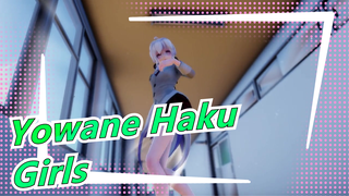 [Yowane Haku/MMD]Girls