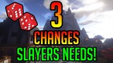 3 PROBLEMS SLAYERS HAS TO FIX!!! | Hypixel Skyblock