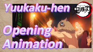 Yuukaku-hen Opening Animation