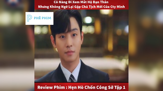 "Hẹn hò chốn công sở"-Tập 1-P1