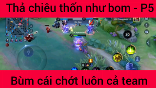 Thả chiêu thốn như bom #5