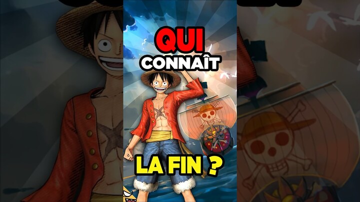 Qui connaît la FIN de ONE PIÈCE ? 🏴‍☠️