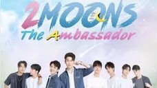 2 Moons 3:The Ambassador EP 10 (2022 Eng Sub)