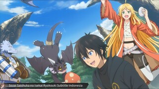 Sozai Saishuka no Isekai Ryokouki Subtitle Indonesia | Eps 01