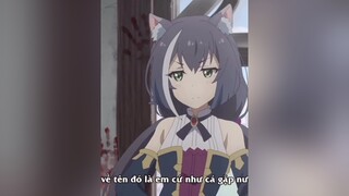 CapCut ui chu choa bé kokkoro kawai x3000 😘❤️anime xuhuong xuhuongtiktok amv animation