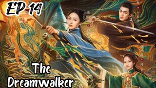 [ENG] EP 14 The Dreamwalker