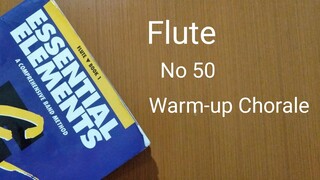 Essensial Elements Flute Book 1 no 50: Warm-up Chorale #1
