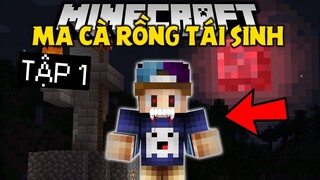 MINECRAFT VÙNG ĐẤT MA CÀ RỒNG | Tập 1 | Ma Cà Rồng Tái Sinh !!