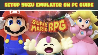 Setup Yuzu Emulator & Play Super Mario RPG Switch Remake on PC