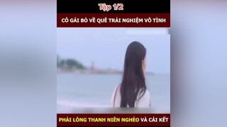 1 xuhuong khophimngontinh phimngontinh mereviewphim phimtrungquoc daophimtrung fyp fypシ foryou reviewphim#reviewphimhay