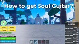 how to get soul guitar🤔