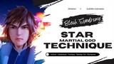 Star Martial God Technique Episode 01 s/d 20 Subtitle Indonesia