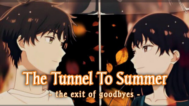 The Tunnel To Summer: The Exit Of Goodbyes | Anzu & Kaoru ~Beanie [AMV]