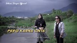 Febian Feat Sri Fayola - Pergi Karna Cinta [ Official Music Video ]