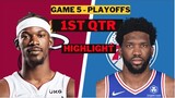 Philadelphia 76ers vs Miami Heat game 5: 1st Qtr Highlights | May 10 | NBA 2022 Playoffs